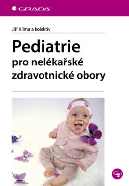 Pediatrie pro nelékařské zdravotnické obory - Jiří Klíma - e-kniha