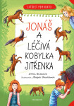 Zvířecí pomocníci – Jonáš a léčivá kobylka Jitřenka - Anna Burdová