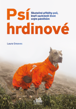 Psí hrdinové - Laura Greaves - e-kniha
