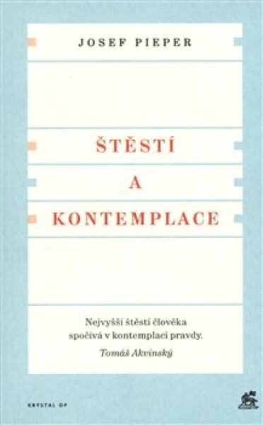 Štěstí kontemplace Josef Pieper