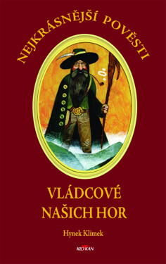 Vládcové našich hor - Hynek Klimek