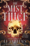 The Mist Thief - LJ Andrews