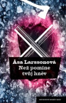 Než pomine tvůj hněv, vydání Åsa Larsson