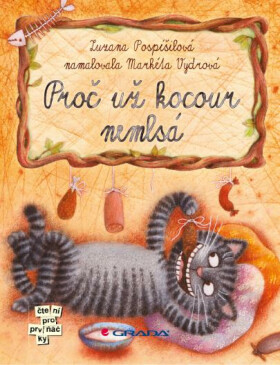 Proč už kocour nemlsá - Zuzana Pospíšilová, Markéta Vydrová