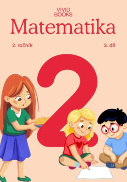 Matematika 2. ročník / 3. díl - Naďa Vondrová