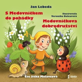 CD S Medovníčkem do pohádky + Medovníčkova dobrodružství (audiokniha) - Jan Lebeda