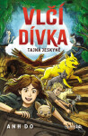 Vlčí dívka – Tajná jeskyně - Anh Do