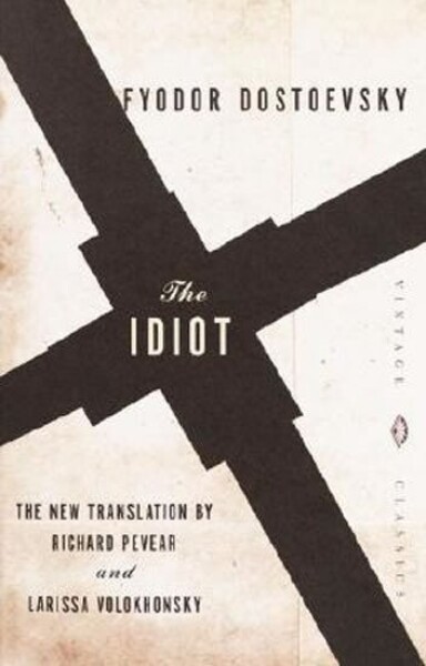 The Idiot, vydání Fjodor Michajlovič Dostojevskij