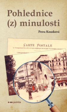 Pohlednice (z) minulosti - Petra Kousková - e-kniha