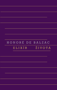 Elixír života - Honoré De Balzac