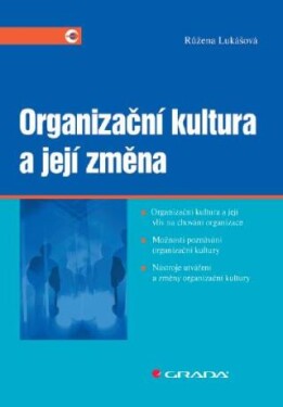 Organizační kultura a její změna - Růžena Lukášová - e-kniha