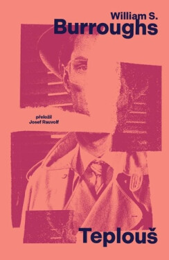 Teplouš, 1. vydání - William Seward Burroughs