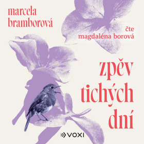 Zpěv tichých dní - Marcela Bramborová - audiokniha