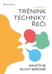 Trénink techniky řeči Alena Špačková