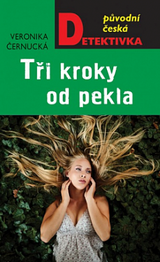 Tři kroky od pekla (poškozená) - Veronika Černucká