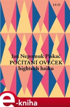 Počítání oveček (hightech haiku) Jan Nepomuk Piskač