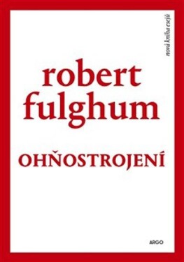 Ohňostrojení Robert Fulghum