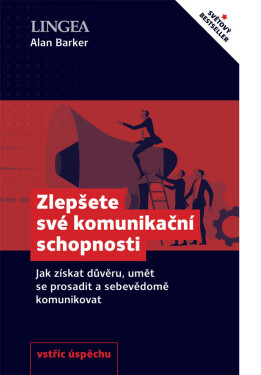 Zlepšete své komunikační schopnosti - Alan Barker
