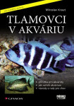 Tlamovci v akváriu - Miroslav Kraut