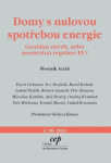 Domy nulovou spotřebou energie Geniální návrh, nebo nesmyslná regulace Pavel Gebauer