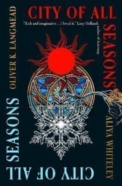 City of All Seasons - Aliya Whiteley