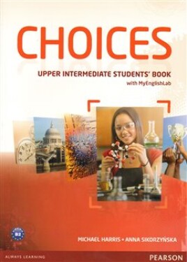 Choices Students' Book MyLab PIN Code Pack Michael Harris,