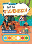 Svetlo a zvuky Poď na stavenisko!