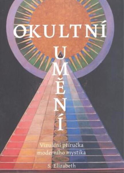 Okultní umění - S. Eliozabeth - e-kniha