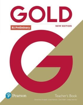 Gold B1 Preliminary Teacher´s Book with Portal access and Teacher´s Resource Disc Pack (New Edition) - Clementine Annabell