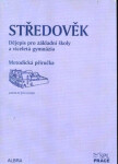 Středověk pro ZŠ VG metodická příručka