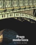 Praga modernista. Formas de un estilo Petr Wittlich