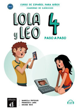 Lola y Leo 4 paso a paso (A2.2) - Cuaderno de ejercicios + MP3 descargable - Marcela Fritzler
