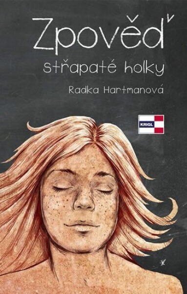 Zpověď střapaté holky Radka Hartmanová