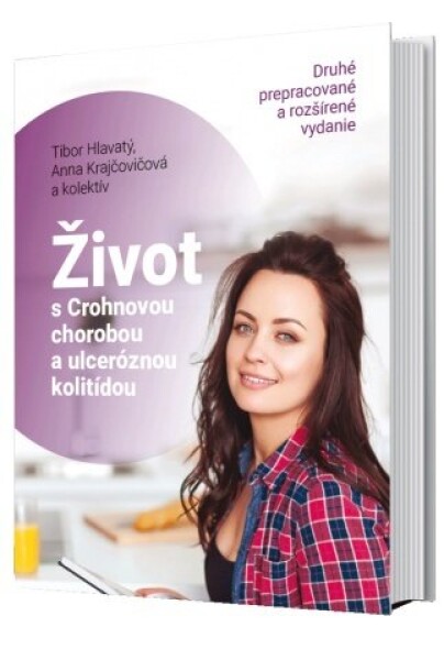 Život s Crohnovou chorobou a ulceróznou kolitídou - Tibor Hlavatý, Anna Krajčovičová