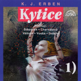 Kytice I - Karel Jaromír Erben - audiokniha