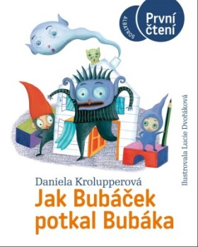 Jak Bubáček potkal Bubáka - Daniela Krolupperová - e-kniha