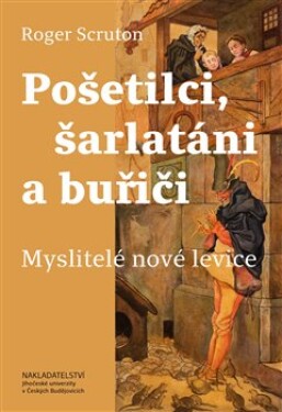 Pošetilci, šarlatáni buřiči Roger Scruton