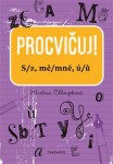 Procvičuj S/z, mě/mně, ú/ů