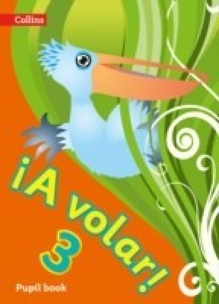 ¡A Volar! Pupil Book Level 3