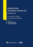 Judikatúra súdneho dvora EÚ za rok 2018 vo veciach dane pridanej hodnoty