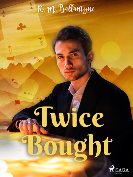 Twice Bought - R. M. Ballantyne