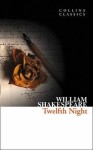 Twelfth Night (Collins Classics) William Shakespeare