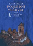 Poslední Vršovec Josef Svátek