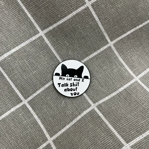 Pinarna.cz My cat and I talk shit about you / Moje kočka a já tě pomlouváme - kulatý