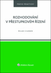 Rozhodování v přestupkovém řízení - Milan Cigánek