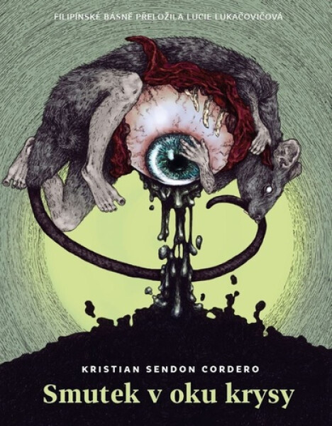 Smutek v oku krysy - Kristian Sendon Cordero