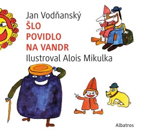 Šlo povidlo na vandr