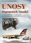 Únosy dopravních letadel Československu Ladislav Keller; Bohdan