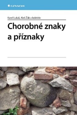 Chorobné znaky příznaky Aleš Žák, Karel Lukáš e-kniha