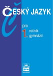 Český jazyk pro 1.ročník gymnázií